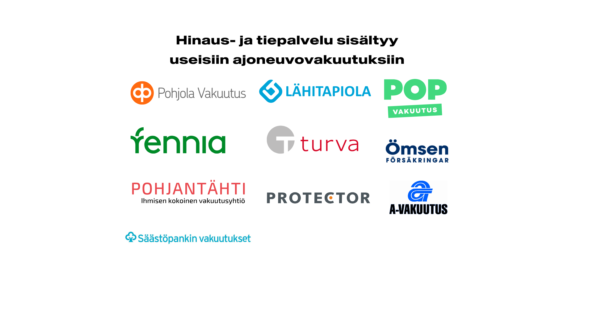 Hinaus- ja tiepalvelu sisältyy useisiin ajoneuvovakuutuksiin